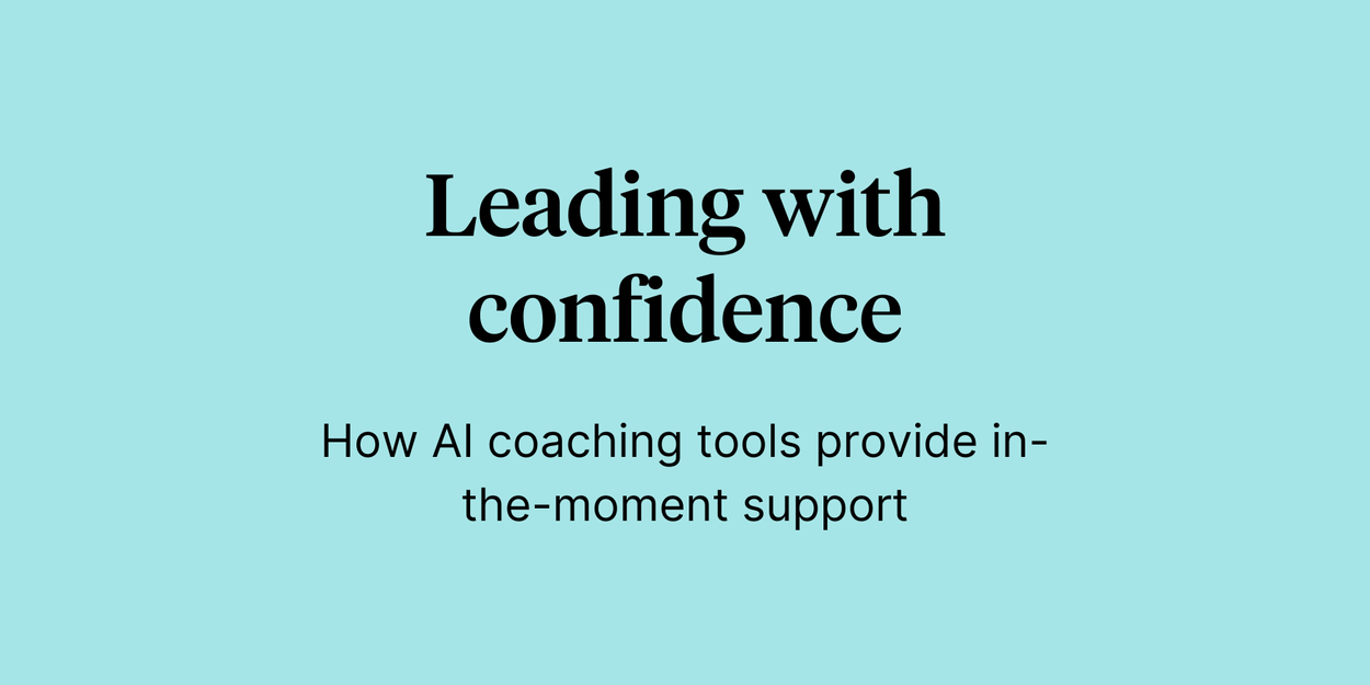 Text reading, "Leading with confidence: How AI coaching tools provide in-the-moment support" on a light blue background